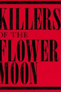Постер к фильму "Убийцы цветочной луны"